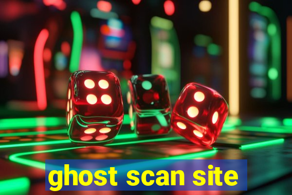 ghost scan site